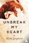 Jacquelyn, Nicole - Unbreak My Heart