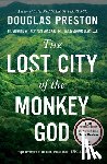 Douglas Preston - The Lost City of the Monkey God