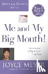 Meyer, Joyce - ME & MY BIG MOUTH (SPIRITUAL G