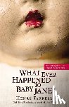 Farrell, Henry - What Ever Happened to Baby Jane?