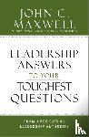 Maxwell, John C. - What Successful People Know about Leadership