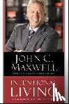 Maxwell, John C. - Intentional Living