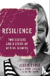 Jessie Close, Pete Earley - Resilience