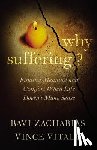 Vitale, Dr. Vince, Zacharias, Ravi, Vitale, Vince - Why Suffering?