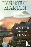 Charles Martin - Water From My Heart