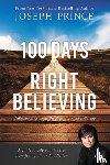Prince, Joseph - 100 Days of Right Believing