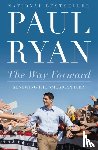 Ryan, Paul - The Way Forward