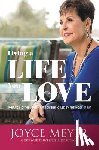 Meyer, Joyce - Living a Life You Love: Embracing the Adventure of Being Led by the Holy Spirit