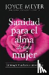 Meyer, Joyce - Sanidad para el alma de una mujer