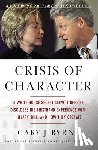 Gary J. Byrne - Crisis of Character