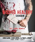 Sarno, Chad, Sarno, Derek - Sarno, C: Wicked Healthy Cookbook
