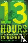 Zuckoff, Mitchell - 13 Hours: The Inside Account of What Really Happened in Benghazi