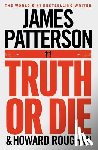 Patterson, James - Truth or Die