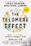 Blackburn, Dr. Elizabeth, Epel, Dr. Elissa - The Telomere Effect