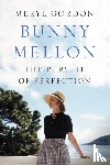 Gordon, Meryl - Bunny Mellon