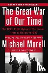 Morell, Michael - The Great War of Our Time: The Cia's Fight Against Terrorism--From Al Qa'ida to Isis