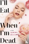Bourland, Barbara - I'll Eat When I'm Dead