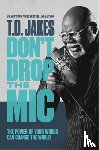 Jakes, T. D. - Don't Drop the Mic