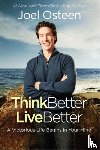 Osteen, Joel - Think Better, Live Better