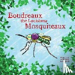Stacy Bearden - Boudreaux the Louisiana Mosquiteaux