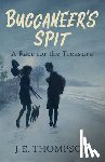 Thompson, J. E. - Buccaneer's Spit: A Race for the Treasure