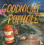 Atwater, Shannon Kelley - Goodnight Pothole