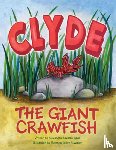 Davis, Alexandra Navarre - Clyde the Giant Crawfish