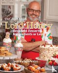 Smith, Chef Jason - Lord Honey: Decadent Desserts: 8 Ingredients or Less