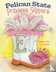 Edmondson, Kristie Guillory - Pelican State Princess Slippers