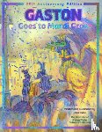 Rice, James - Gaston(r) Goes to Mardi Gras: 25th Anniversary Edition
