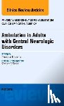 Bethoux, Francois (The Cleveland Clinic) - Ambulation in Adults with Central Neurologic Disorders, An Issue of Physical Medicine and Rehabilitation Clinics