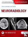 Nadgir, Rohini (Assistant Professor, Yousem, David M. (Associate Dean for Professional Development - Neuroradiology: The Requisites