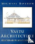 Borden, Michael - Vastu Architecture: Design Theory and Application for Everyday Life