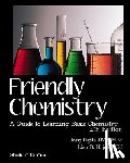 Hajda, Lisa B. - Friendly Chemistry Student Edition: A Guide to Learning Basic Chemistry