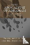 Gaster, Moses - The Apocalypse of Abraham: Together with the Testament of Abraham