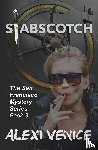 Venice, Alexi - Stabscotch, The San Francisco Mystery Series, Book 3