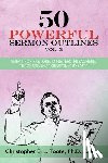 Toote, Ph D D Min - 50 Powerful Sermon Outlines, Vol. 3