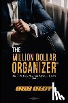 Oedy, Bob - The Million Dollar Organizer