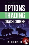 Richmond, Frank - Options Trading Crash Course