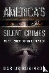 Robinson, Darius - America's Silent Crimes