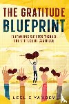 Yancey, Leslie - The Gratitude Blueprint