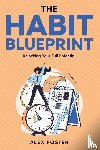 Foster, Alex - The Habit Blueprint