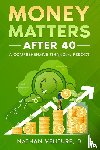 Venture, D Nathan - Money Matters After 40