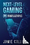 Collins, Jamie - Next-Level Gaming