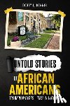 Dennis, Bobby L. - Untold Stories of African Americans Triumph and Resilience in Natchez