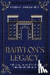 Wellington, James O. - Babylon's Legacy