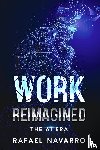 Navarro, Rafael - Work Reimagined
