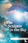 Scott, Teal - The Sculptor in the Sky