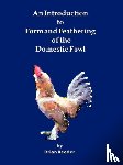 Reeder, Brian - An Introduction to Form and Feathering of the Domestic Fowl