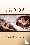 Solomon, Eugene L - God?